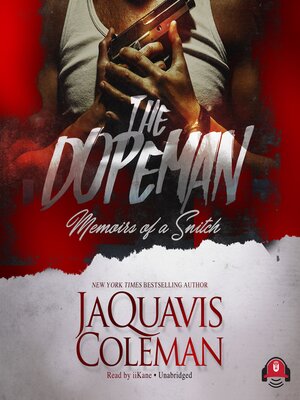 cover image of The Dopeman: Memoirs of a Snitch